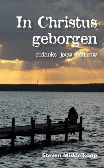 In Christus geborgen - S. Middelkoop 9789087182946, Verzenden, Zo goed als nieuw, S. Middelkoop