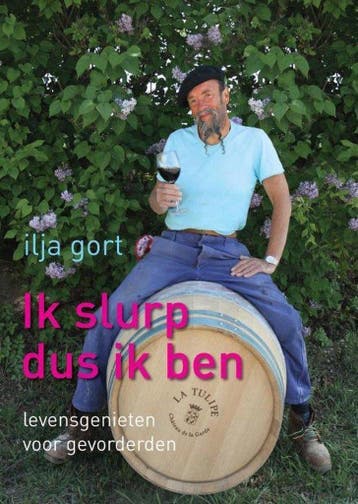Ik slurp dus ik ben - Ilja Gort 9789400500754, Verzenden, Zo goed als nieuw, Ilja Gort