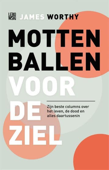 Mottenballen voor de ziel - James Worthy 9789048844715, Verzenden, Gelezen, James Worthy