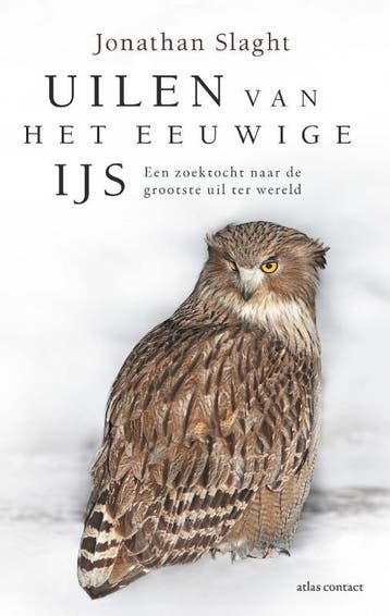 Uilen Van Het Eeuwige Ijs | Jonathan C. Slaght | Nieuw, Boeken, Natuur, Ophalen of Verzenden, Nieuw, Jonathan C. Slaght