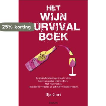 Het wijnsurvivalboek - Ilja Gort 9789043907828, Verzenden, Gelezen, Ilja Gort
