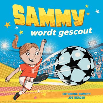 Sammy Wordt Gescout! | Catherine Emmet; Joe Berger | Nieuw, Ophalen of Verzenden, Nieuw, Catherine Emmet; Joe Berger