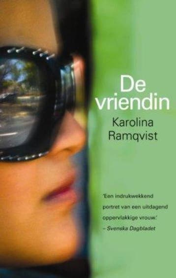 De vriendin - Karolina Ramqvist 9789045310756, Verzenden, Gelezen, Karolina Ramqvist