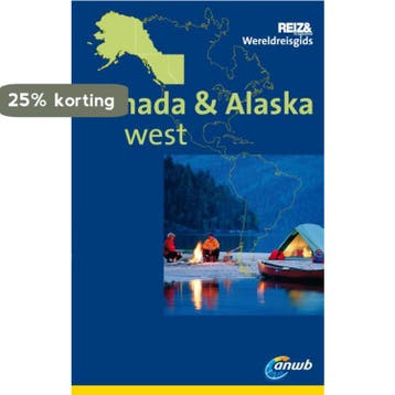 Canada & Alaska West / ANWB Wereldreisgids - Kurt J. Ohloff, Boeken, Verzenden, Gelezen, Kurt J. Ohloff