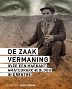 De zaak Vermaning | 9789462582729 | Wijnand van der Sanden ;, Boeken, Zo goed als nieuw, Wijnand van der Sanden ; Anja Schuring