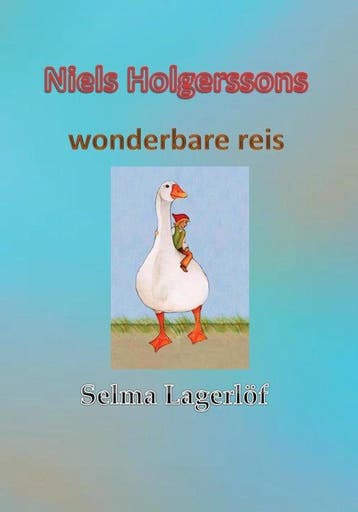 9789491872792 Niels Holgerssons wonderbare reis, Boeken, Verzenden, Nieuw, Selma Lagerloef