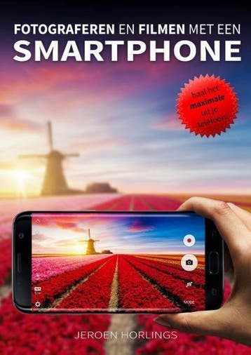 Fotograferen en filmen met een smartphone - Jeroen Horlings, Verzenden, Zo goed als nieuw, Jeroen Horlings