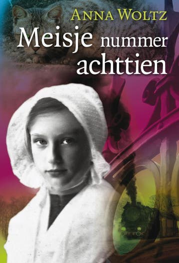 Meisje nummer achttien 9789025857240 Anna Woltz, Boeken, Verzenden, Gelezen, Anna Woltz