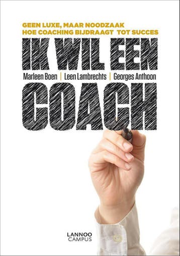 Ik wil een coach - Georges Anthoon 9789401405614, Verzenden, Zo goed als nieuw, Georges Anthoon
