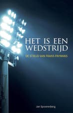 Het is een wedstrijd 9789464025262 Frans Paymans, Verzenden, Gelezen, Frans Paymans
