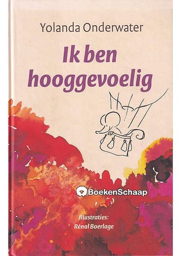 Ik ben hooggevoelig (GESIGNEERD) Yolanda Onderwater, Verzenden, Gelezen