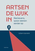 Artsen de wijk in 9789463192705 Willem Wansink, Verzenden, Zo goed als nieuw, Willem Wansink