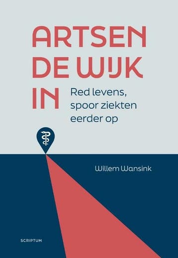 Artsen de wijk in 9789463192705 Willem Wansink, Verzenden, Zo goed als nieuw, Willem Wansink