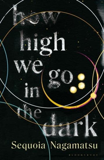 How High We Go In The Dark | Nieuw, Ophalen of Verzenden, Nieuw, Sequoia Nagamatsu, Nagamatsu