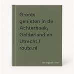 Groots genieten in de Achterhoek, Gelderland en Utrecht /, Boeken, Verzenden, Zo goed als nieuw