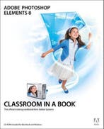 Adobe Photoshop Elements 8 Classroom in a Book 9780321660329, Verzenden, Gelezen, Adobe Creative .