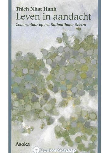 Leven in aandacht Thich Nhat Hanh, Boeken, Verzenden, Gelezen