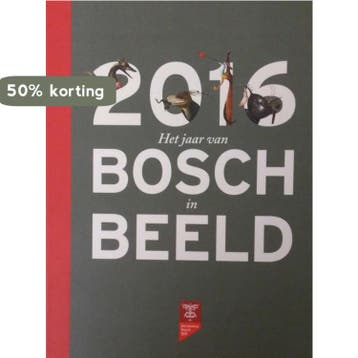 2016 Het jaar van Bosch in Beeld 9789082644609, Boeken, Kinderboeken | Jeugd | 13 jaar en ouder, Verzenden, Zo goed als nieuw