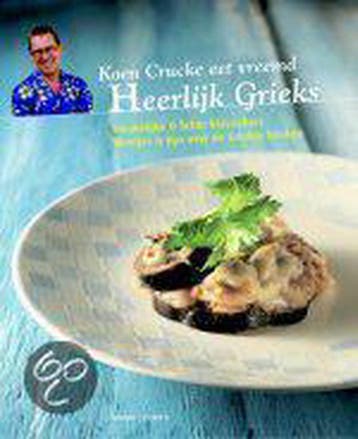 Koen Crucke eet vreemd - Heerlijk Grieks - K. Crucke, Verzenden, Gelezen, K. Crucke