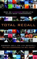 Total Recall | 9789045801704 | BELL, Gordon & GEMMELL, Jim, Boeken, Zo goed als nieuw, BELL, Gordon & GEMMELL, Jim