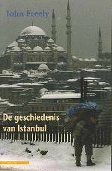 De geschiedenis van Istanbul - J. Freely 9789045007854, Verzenden, Gelezen, J. Freely