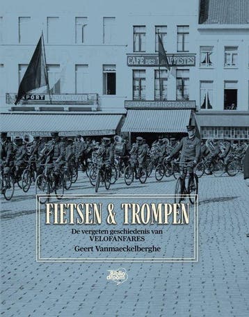 Boek Fietsen & trompen 9789464783070, Verzenden, Nieuw