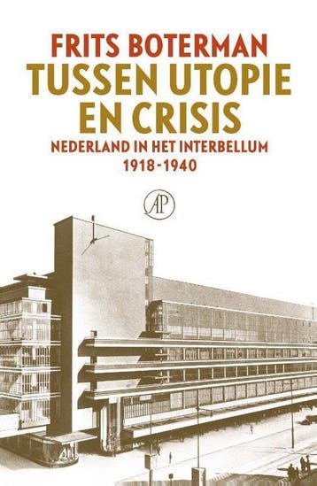 9789029543682 Tussen utopie en crisis | Tweedehands, Boeken, Verzenden, Zo goed als nieuw, Frits Boterman
