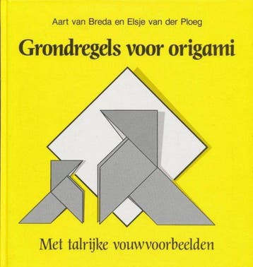 GRONDREGELS VOOR ORIGAMI - A. van Breda 9789025294014, Verzenden, Zo goed als nieuw, A. van Breda