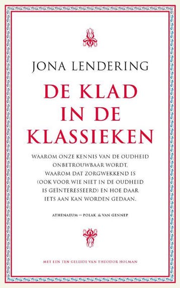 De klad in de klassieken - Jona Lendering 9789025368982, Verzenden, Zo goed als nieuw, Jona Lendering