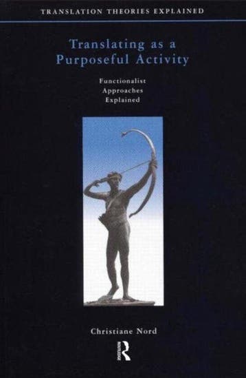 Translating as a Purposeful Activity - Nord, Verzenden, Gelezen