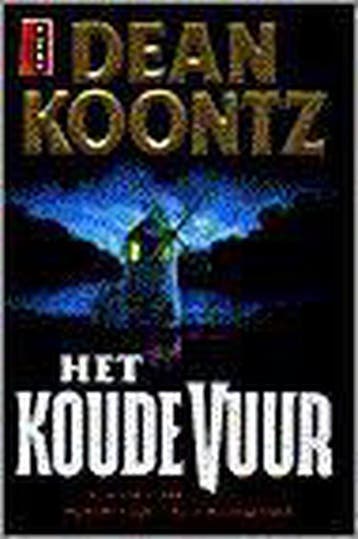 Het koude vuur / Poema horror - Dean R. Koontz 9789024523252, Verzenden, Gelezen, Dean R. Koontz