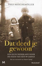 Dat Deed Je Gewoon 9789029094801 Fred Hisschemöller, Ophalen of Verzenden, Nieuw, Fred Hisschemöller