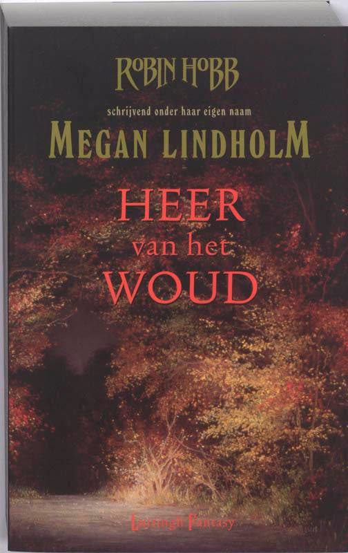 Heer van het Woud 9789024529254 Lindholm, Boeken, Fantasy, Gelezen, Verzenden