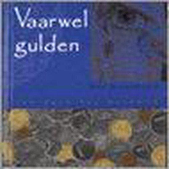 Vaarwel Gulden Van Duit Tot Duizend - Groeneveld, Boeken, Romans, Gelezen, Verzenden