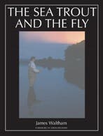 The Sea Trout and the Fly | 9781861268426 | James Waltham, Zo goed als nieuw, James Waltham
