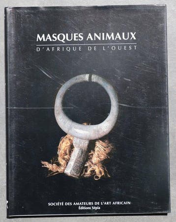 Gabriel Massa - Masques Animaux de lAfrique de lOuest -