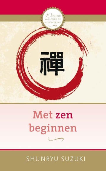 Met Zen Beginnen | Shunryu Suzuki | Nieuw, Boeken, Ophalen of Verzenden, Nieuw, Shunryu Suzuki