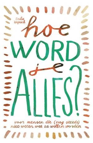 Hoe word je alles? - Emilie Wapnick 9789021566849, Verzenden, Zo goed als nieuw, Emilie Wapnick