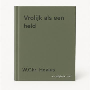 Vrolijk als een held - W.Chr. Hovius 9789033607424, Verzenden, Zo goed als nieuw, W.Chr. Hovius