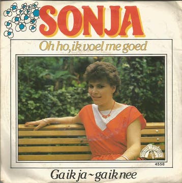 vinyl single 7 inch - Sonja - Oh Ho, Ik Voel Me Goed, Verzenden, Zo goed als nieuw, 7 inch, Pop