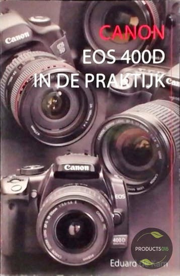 Canon 400D in de praktijk - E. de Kam 9789072084385, Verzenden, Gelezen, E. de Kam