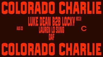Colorado Charlie w Luke Dean B2B Locky Tickets – 2026 – Sche, Tickets en Kaartjes, Twee personen