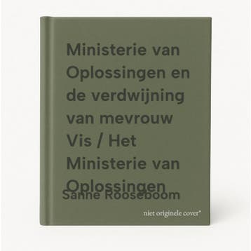 Ministerie van Oplossingen en de verdwijning van mevrouw Vis, Boeken, Verzenden, Gelezen, Sanne Rooseboom