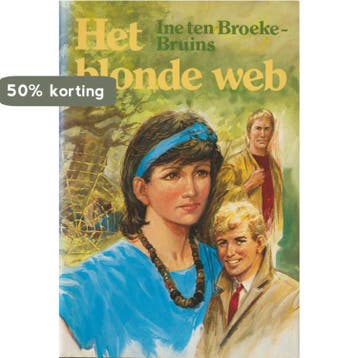 BLONDE WEB 9789021031934 I. ten Broeke-Bruins, Verzenden, Gelezen, I. ten Broeke-Bruins