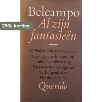AL ZIJN FANTASIEEN - Belcampo 9789021451640, Boeken, Verzenden, Gelezen, Belcampo