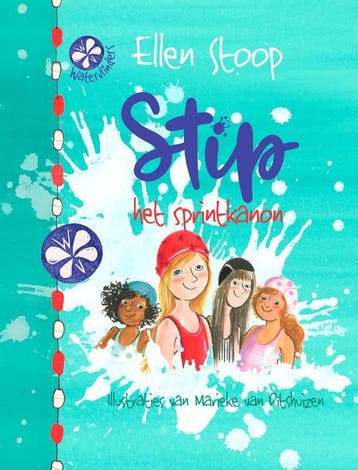 Stip het sprintkanon / Watervlinders / 1 9789025113742, Verzenden, Zo goed als nieuw, Ellen Stoop