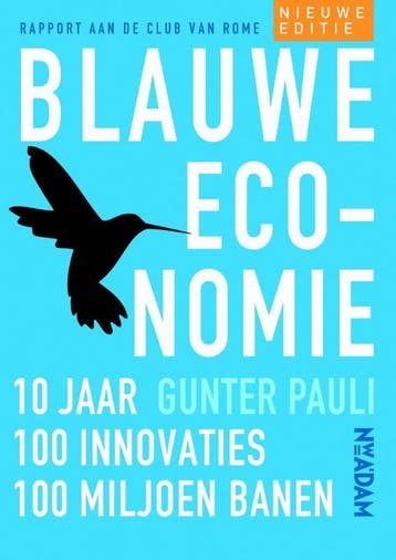 Blauwe economie - Gunter Pauli 9789046817100, Verzenden, Gelezen, Gunter Pauli
