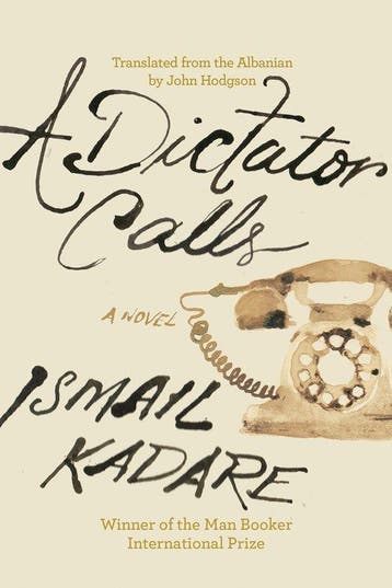 A Dictator Calls - Ismail Kadare 9781640096080, Verzenden, Zo goed als nieuw, Ismail Kadare