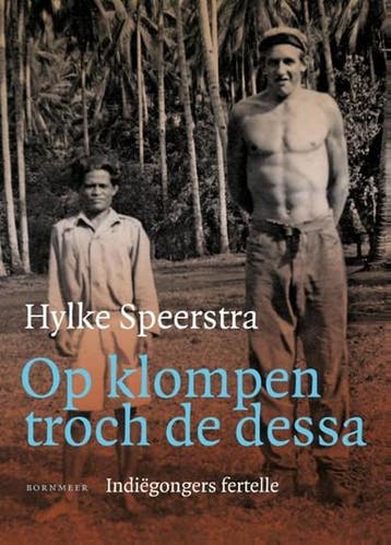 Op klompen troch de dessa | 9789056153359 | Hylke Speerstra, Ophalen of Verzenden, Zo goed als nieuw, Hylke Speerstra