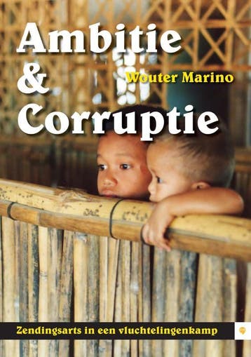 Ambitie & Corruptie - Wouter Marino 9789048414741, Verzenden, Zo goed als nieuw, Wouter Marino